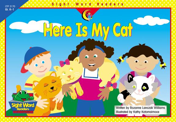 Here Is My Cat (Sight Word Readers)
