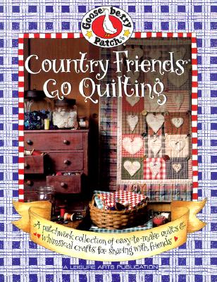Gooseberry Patch Country Friends Go Quilting