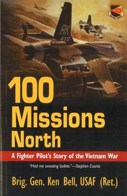 100 Missions North: A Fighter Pilot's Story of the Vietnam War