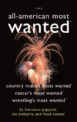 The All-American Most Wanted Boxed Set: Country Music's Most Wanted, NASCAR's Most Wanted, and Wrestling's Most Wanted Image for The All-American Most Wanted Boxed Set: Country Music's Most Wanted, NASCAR's Most Wanted, and Wrestling's Most Wanted