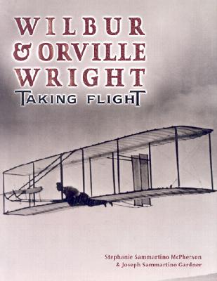 Wilbur & Orville Wright: Taking Flight (Trailblazer Biographies)