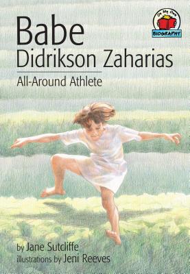 Image for Babe Didrikson Zaharias (On My Own Biography) Babe Didrikson Zaharias (On My Own Biography)