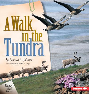Image for A Walk in the Tundra (Biomes of North America) A Walk in the Tundra (Biomes of North America)