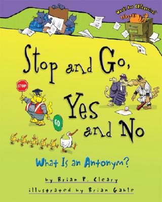 Stop and Go, Yes and No: What Is an Antonym