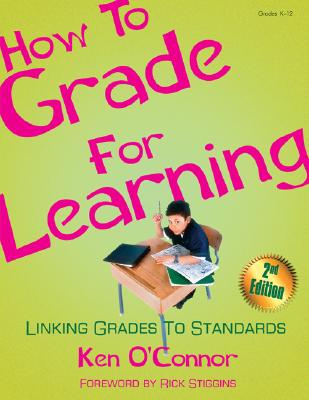 Image for How to Grade for Learning: Linking Grades to Standards