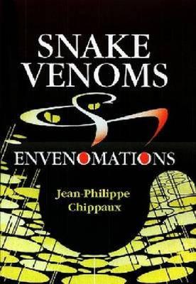 Image for Snake Venoms and Envenomations Snake Venoms and Envenomations