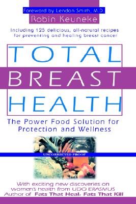 Total Breast Health: Power Food Solution for Protection and Wellness