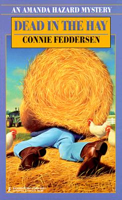 Dead In The Hay (Amanda Hazard Mysteries)