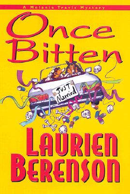 Once Bitten: A Melanie Travis Mystery (Melanie Travis Mysteries)
