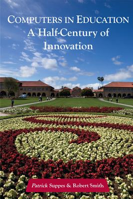 Computers in Education: A Half-Century of Innovation (Lecture Notes)