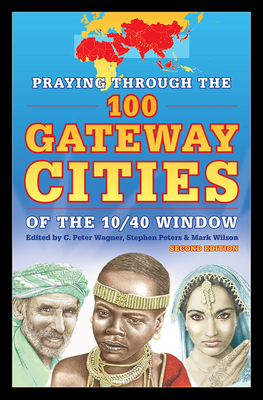 Image for Praying through the 100 Gateway Cities of the 10/40 Window