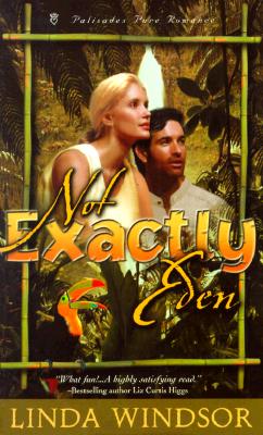 Not Exactly Eden (Palisades Pure Romance)