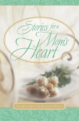 Image for Stories For A Mom's Heart