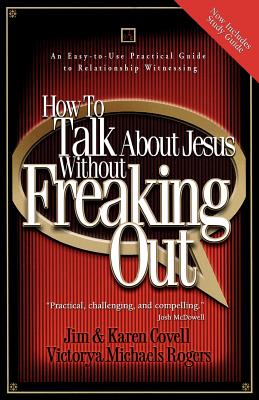 Image for How to Talk About Jesus without Freaking Out with Study Guide