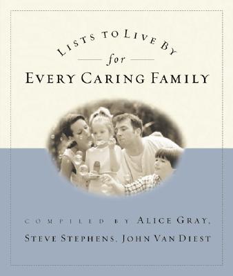 Image for Lists to Live By for Every Caring Family: For Everything That Really Matters