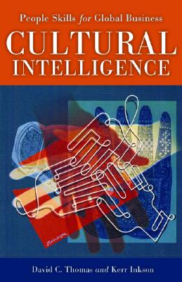 Cultural Intelligence: People Skills for Global Business Image for Cultural Intelligence: People Skills for Global Business