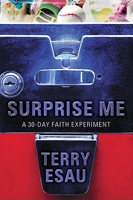 Image for Surprise Me: A 30-Day Faith Experiment Surprise Me: A 30-Day Faith Experiment