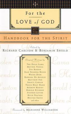 For the Love of God: Handbook for the Spirit