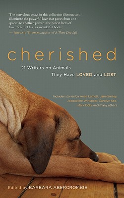 Image for Cherished: 21 Writers on Animals They Have Loved and Lost