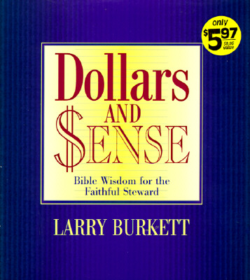 Dollars and Sense: Bible Wisdom for the Faithful Steward