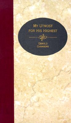 My Utmost for His Highest (Essential Christian Library)
