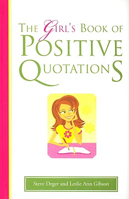 The Girl's Book of Positive Quotations