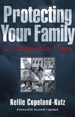 Protecting Your Family in Dangerous Times
