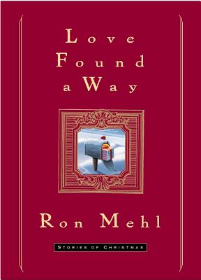 Love Found a Way: Stories of Christmas
