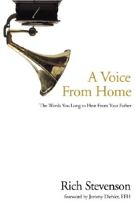 A Voice From Home: The Words You Long To Hear From Your