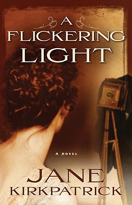 Image for A Flickering Light (Portraits of the Heart, Book 1)