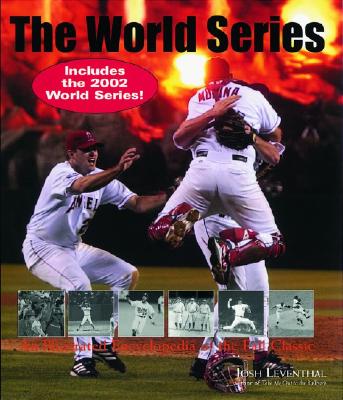 World Series, Revised An Illustrated Encyclopedia of the Fall Classic--Fully Revised and Updated