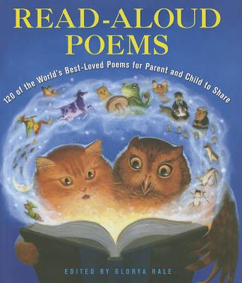 Image for Read-Aloud Poems: 120 of the World's Best-Loved Poems for Parent and Child to Share Read-Aloud Poems: 120 of the World's Best-Loved Poems for Parent and Child to Share