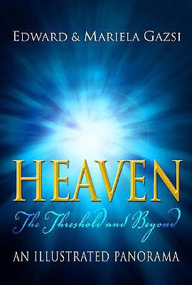 Heaven: The Threshold and Beyond, An Illustrated Panorama