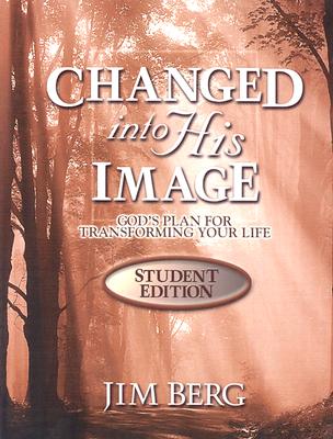 Image for Changed Into His Image Student Edition