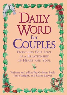 Daily Word for Couples: Enriching Our Love for Each Other in a Relationship of Heart and Soul