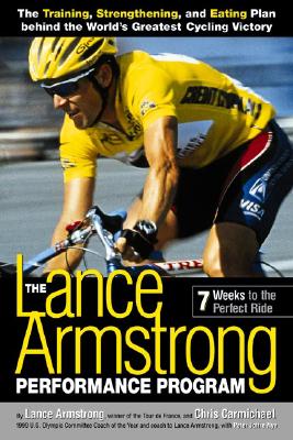 Image for The Lance Armstrong Performance Program: Seven Weeks to the Perfect Ride