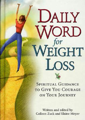 Daily Word for Weight Loss: Spiritual Guidance to Give You Courage on Your Journey