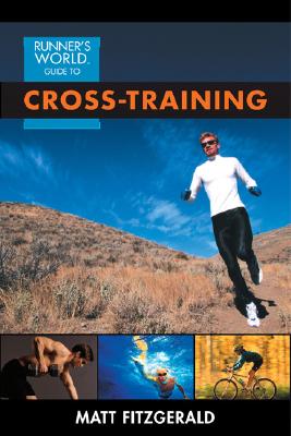 Image for Runner's World Guide to Cross-Training Runner's World Guide to Cross-Training