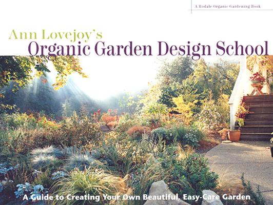 Image for Ann Lovejoy s Organic Garden Design School