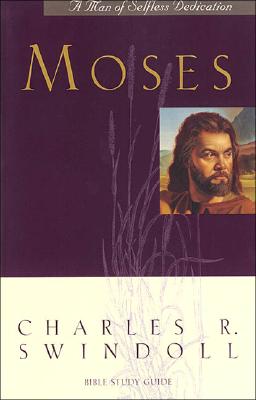 Moses a Man of Selfless Dedication (Great Lives from God's Word)
