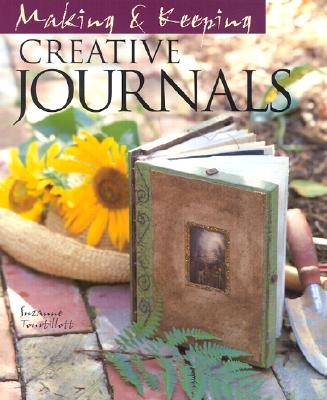 Making & Keeping Creative Journals