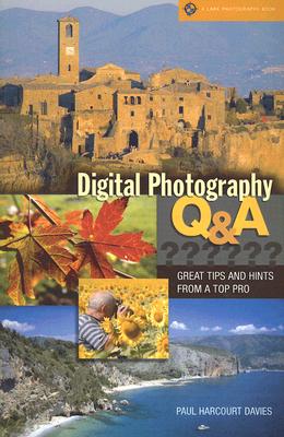 Digital Photography Q & A: Great Tips & Hints from a Top Pro