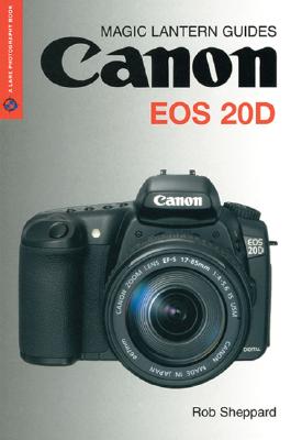 Image for Canon EOS 20D (Magic Lantern Guides) Canon EOS 20D (Magic Lantern Guides)