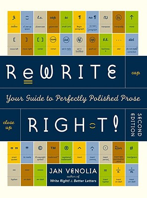 Rewrite Right! Your Guide to Perfectly Polished Prose (Revised)