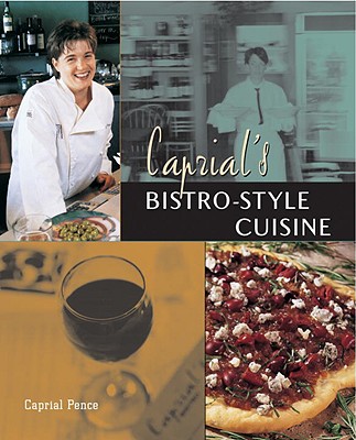 Caprial's Bistro-Style Cuisine