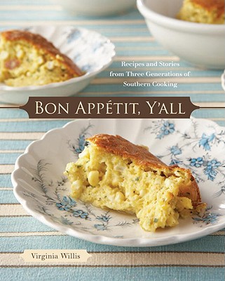 Image for Bon Appetit, Y'all: Recipes and Stories from Three Generations of Southern Cooking