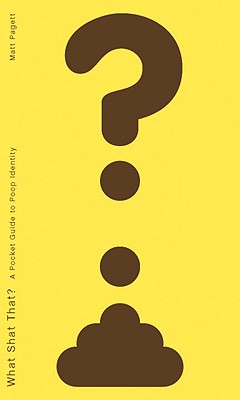 What Shat That: A Pocket Guide to Poop Identity
