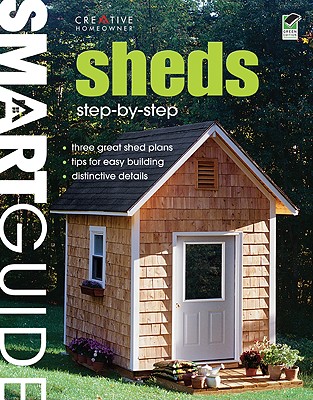 Smart Guide: Sheds: Step-by-Step Projects (Home Improvement)