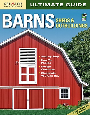 Ultimate Guide: Barns, Sheds & Outbuildings (Home Improvement)