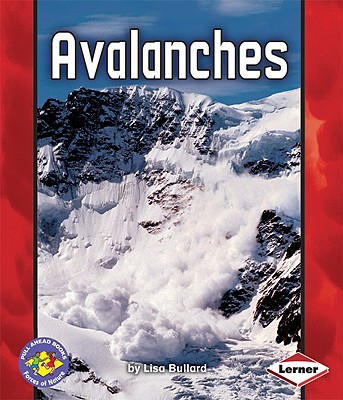 Avalanches (Pull Ahead Books Forces of Nature)